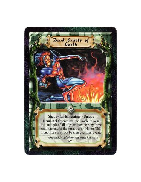 Dark Oracle of Earth  - Shadowlands • Earth • Dark Oracle • Retainer • UniqueBattle/Open: Any number of times per turn, bow this