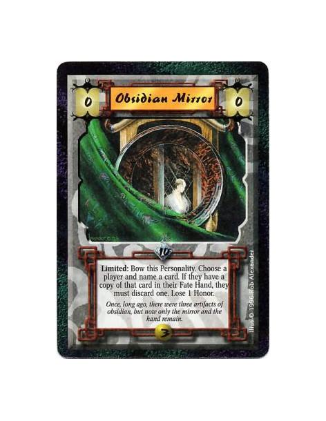 Obsidian Mirror  - ObsidianLimited: Bow this Personality and target a player: Lose 1 Honor. Name a card. If that player has any 