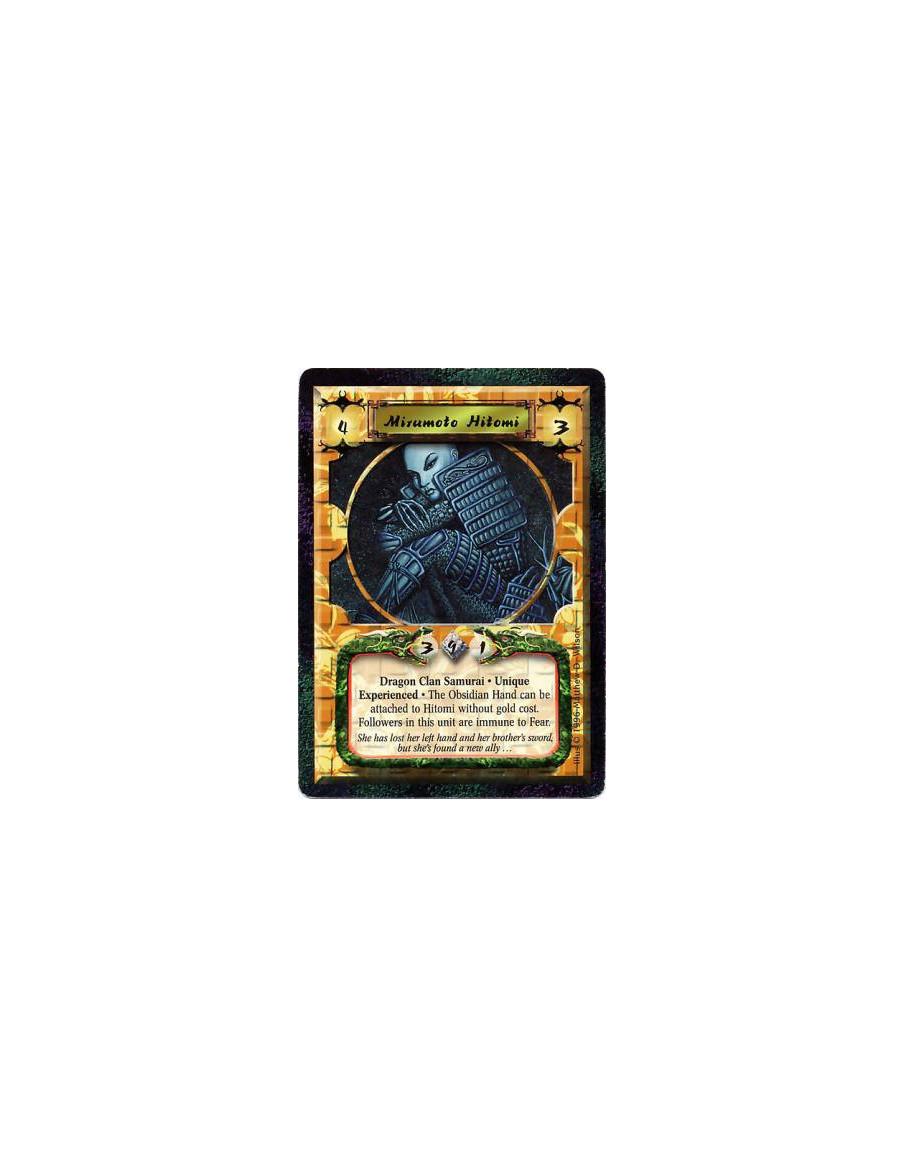 Mirumoto Hitomi Exp  - Dragon Clan • Samurai • Experienced • UniqueAttaches The Obsidian Hand ignoring Gold cost.  Negate Fear e