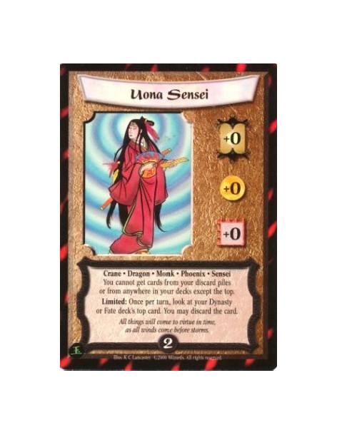 Uona Sensei  - Crane. Dragon. Monk. Phoenix. Sensei You cannot get cards from your discard piles or from anywhere in your decks 