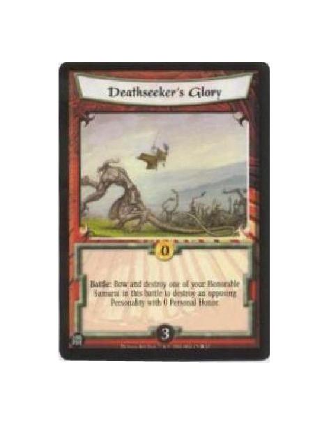 Deathseeker's Glory  - Battle: Bow and destroy one of your Honorable Samurai in this battle to destroy an opposing Personality w