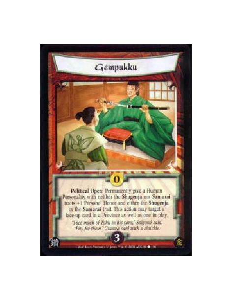 Gempukku  - Political Open: Permanently give a Human Personality with neither the Shugenja nor Samurai traits +1 Personal Honor 