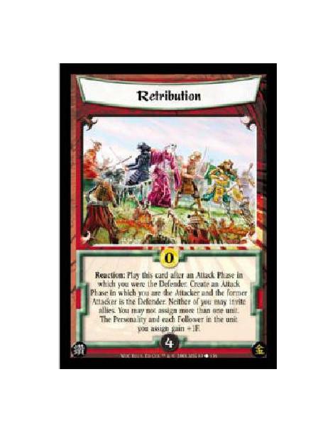 Retribution  - Reaction: Play after an Attack Phase in which you were the Defender. Create an Attack Phase in which you are the 