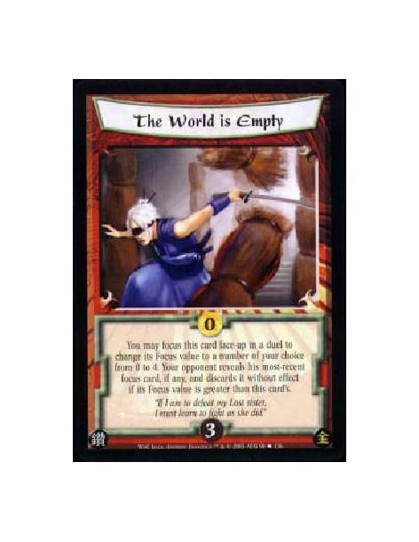 The World is Empty  - You may focus this card face-up in a duel to change its Focus value to a number of your choice from 0 to 4