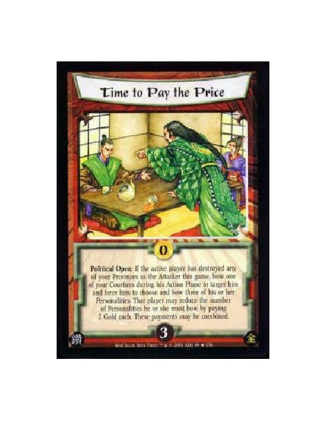 Time to Pay the Price  - Political Open: If the active player has destroyed any of your Provinces as the Attacker this game, bow