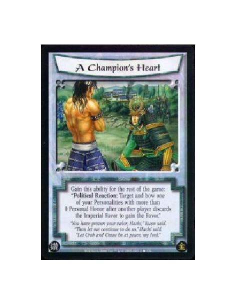 A Champion's Heart  - Gain this ability for the rest of the game: "Political Reaction: Target and bow one of your Personalities 