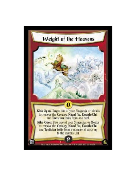 Weight of the Heavens  - Kiho Open: Target one of your Shugenja or Monks to remove the Cavalry, Naval, Yu, Double Chi, and Tacti