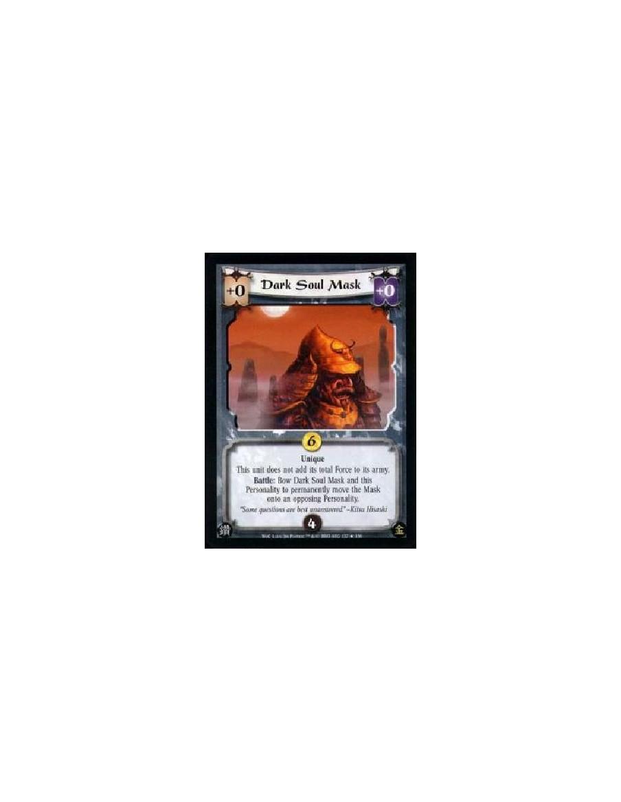 Dark Soul Mask FOIL  - Unique This unit does not add its total Force to its army. Battle: Bow Dark Soul Mask and this Personalit