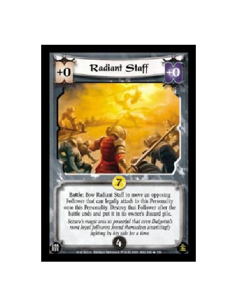 Radiant Staff FOIL  - Battle: Bow Radiant Staff to move an opposing Follower that can legally attach to this Personality onto th