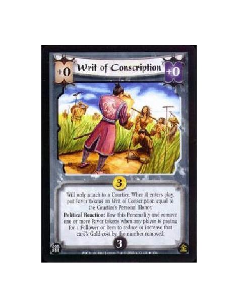 Writ of Conscription  - Will only attach to a Courtier. When it enters play, put Favor tokens on Writ of Conscription equal to t