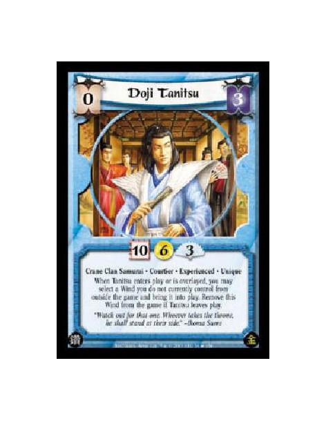 Doji Tanitsu Exp  - Crane Clan Samurai * Courtier * Experienced * Unique When Tanitsu enters play or is overlayed, you may selec