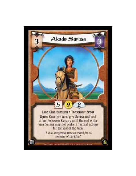 Akodo Sarasa  - Lion Clan Samurai. Tactician. Scout Open: Once per turn, give Sarasa and each of her Followers Cavalry until the