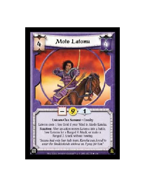 Moto Latomu  - Unicorn Clan Samurai * Cavalry Latomu costs 1 less Gold if your Wind is Akodo Kaneka. Reaction: After an action m