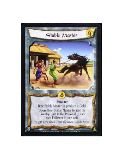 Stable Master  - Retainer Bow Stable Master to produce 4 Gold. Open: Bow Stable Master to give the Cavalry trait to the Personal