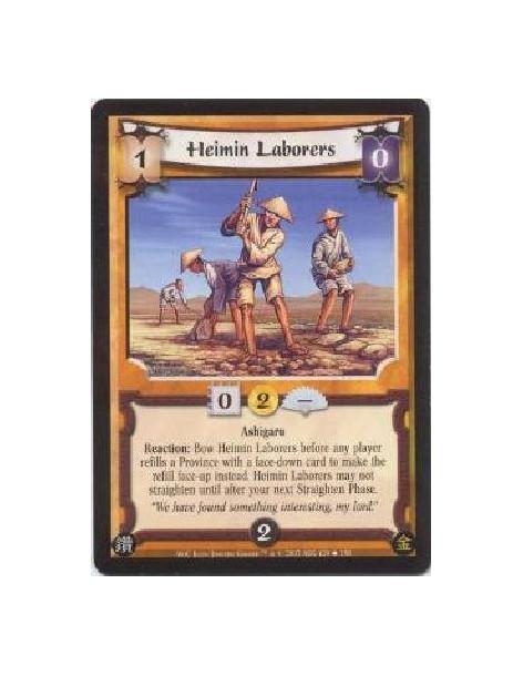 Heimin Laborers  - Ashigaru Reaction: Bow Heimin Laborers before any player refills a Province with a face-down card to make the