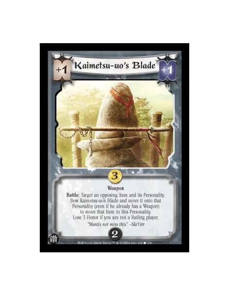 Kaimetsu-uo's Blade  - Weapon Battle: Target an opposing Item and its Personality. Bow Kaimetsu-uo's Blade and move it onto that