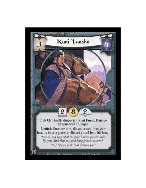 Kuni Tansho Exp  - Crab Clan Earth Shugenja. Kuni Family Daimyo. Experienced. Unique Limited: Once per turn, discard a card from