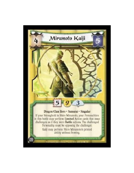 Mirumoto Kaiji  - Dragon Clan Hero. Samurai. Singular If your Stronghold is Shiro Mirumoto, your Personalities in this battle ma