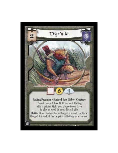D'gr'n-ki  - Ratling Predator. Stained Paw Tribe. Creature D'gr'n-ki costs 1 less Gold for each Ratling with a printed Gold cost