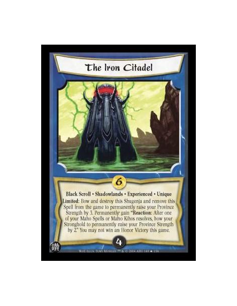 The Iron Citadel Exp FOIL (Español)  - Black Scroll. Shadowlands. Experienced. Unique Limited: Bow and destroy this Shugenja and