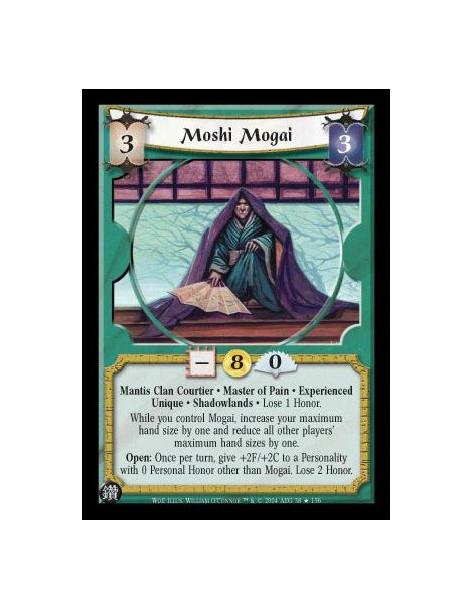 Moshi Mogai Exp FOIL  - Mantis Clan Courtier. Master of Pain. Experienced. Unique. Shadowlands Lose 1 Honor. While you control M
