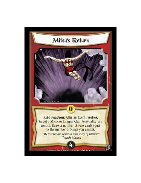 Mitsu's Return  - Kiho Reaction: After an Event resolves, target a Monk or Dragon Clan Personality you control: Draw a number of