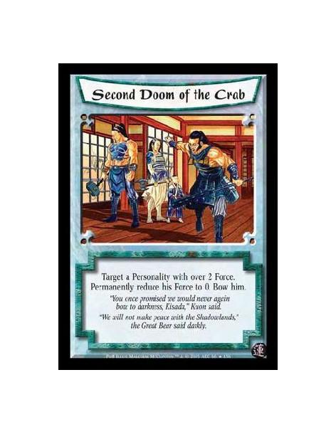 Second Doom of the Crab FOIL  - Target a Personality with over 2 Force. Permanently reduce his Force to 0. Bow him