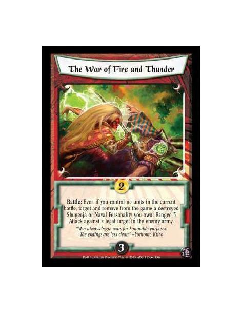 The War of Fire and Thunder  - Battle: Even if you have no units in the current battle, target and remove from the game a destro