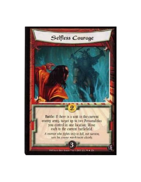 Selfless Courage FOIL  - Battle: If there is a unit in the current enemy army, target up to two Personalities you control in one