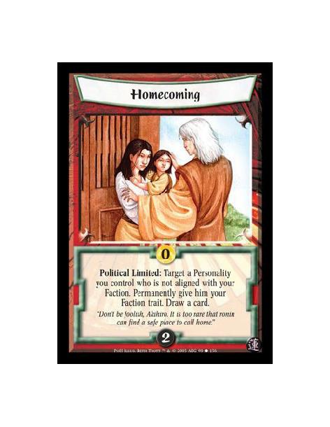 Homecoming  - Political Limited: Target a Personality you control who is not aligned with your Faction. Permanently give him you