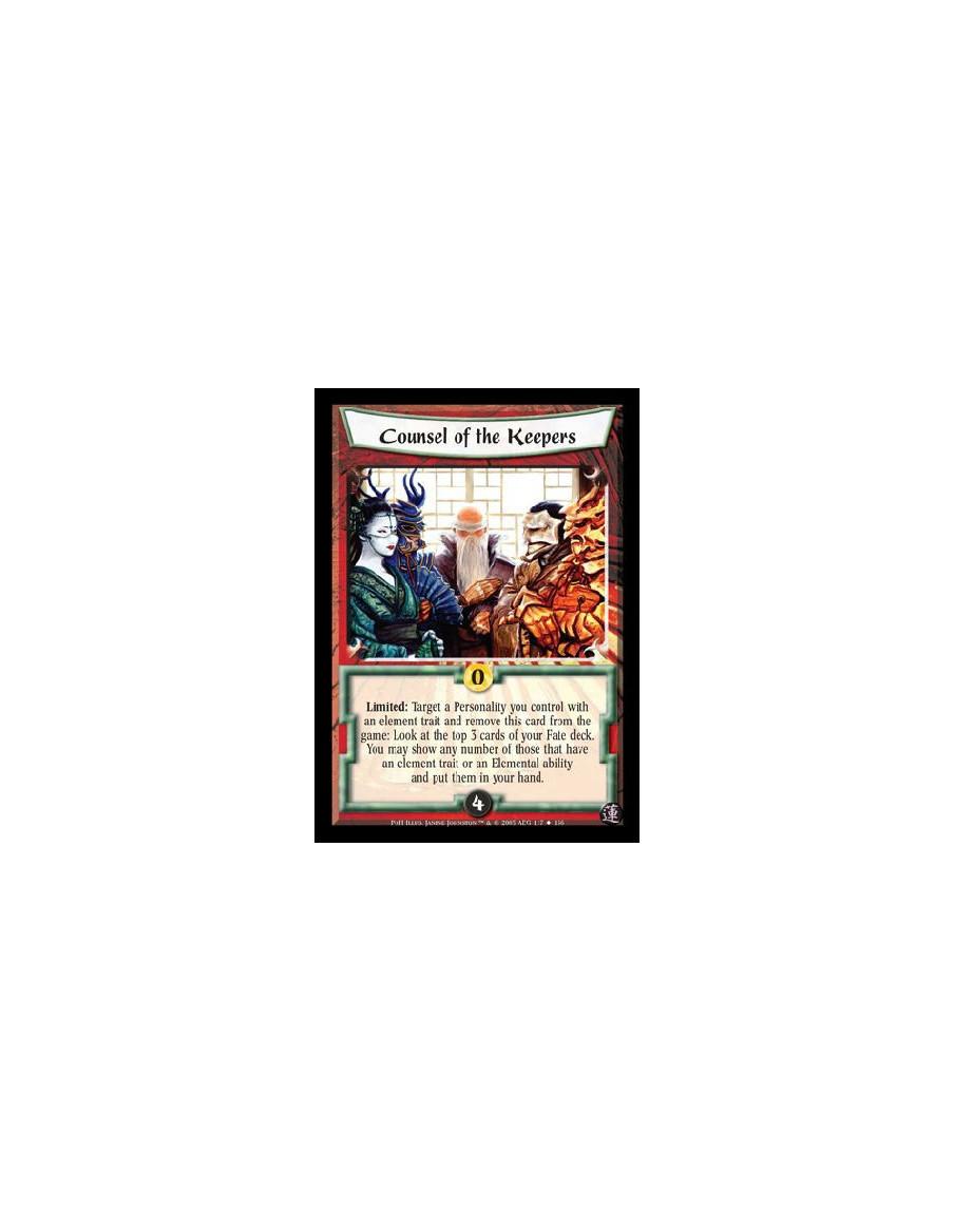 Counsel of the Keepers  - Limited: Target a Personality you control with an element trait and remove this card from the game: Lo