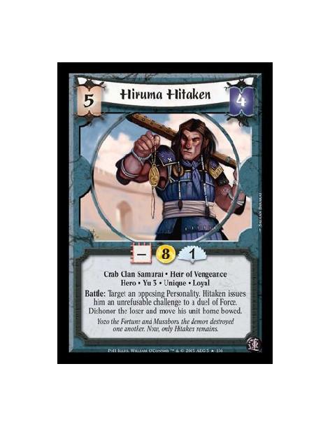 Hiruma Hitaken  - Crab Clan Samurai · Heir of Vengeance · Hero · Yu 3 · Unique · Loyal. Battle: Target an opposing Personality. 