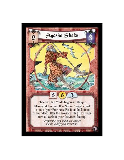 Agasha Shaku  - Phoenix Clan Void Shugenja · Unique. Elemental Limited: Bow Shaku: Target a card in one of your Provinces. Put i