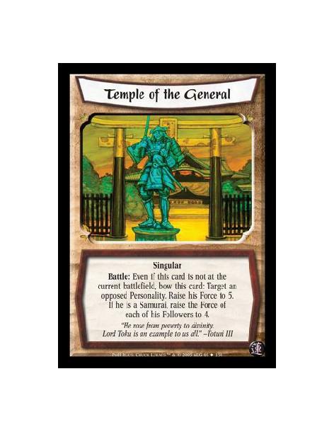 Temple of the General  - Singular. Battle: Even if this card is not at the current battlefield, bow this card: Target an opposed