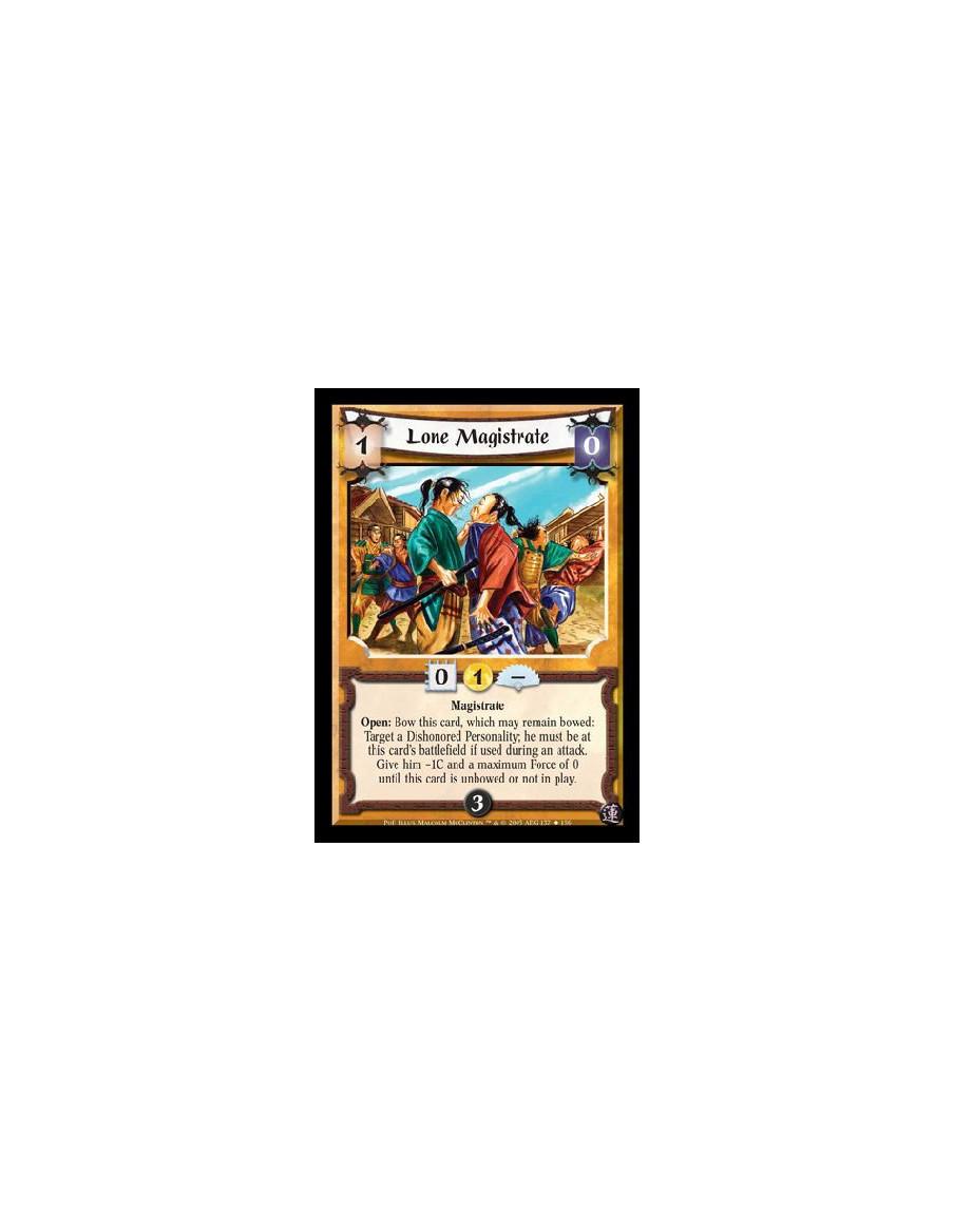 Lone Magistrate (Español)  - Magistrate. Open: Bow this card, which may remain bowed: Target a Dishonored Personality; he must b