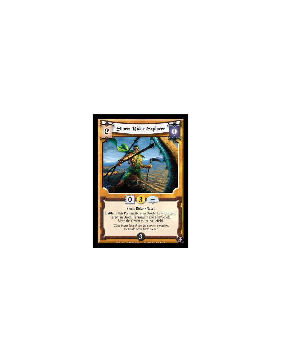Storm Rider Explorer FOIL  - Storm Rider · Naval. Battle: If this Personality is an Orochi, bow this card: Target an Orochi Pers