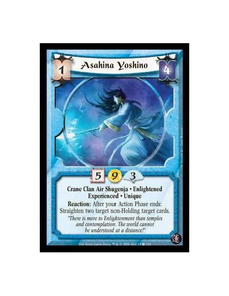 Asahina Yoshino Exp  - Crane Clan Air Shugenja · Enlightened · Experienced · Unique. Reaction: After your Action Phase ends: Str