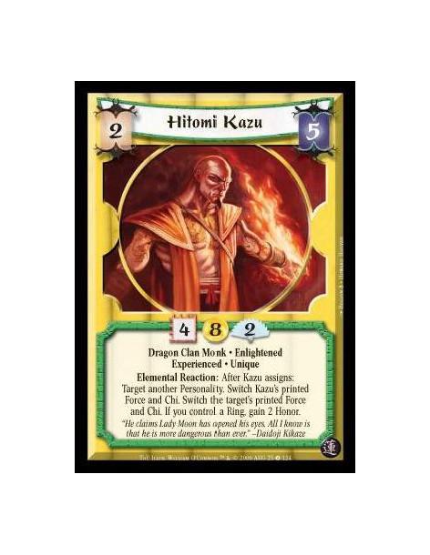 Hitomi Kazu Exp  - Dragon Clan Monk · Enlightened · Experienced · Unique. Elemental Reaction: After Kazu assigns: Target another