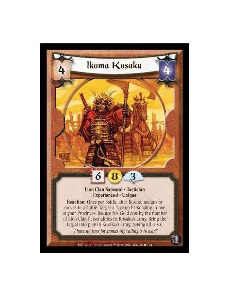 Ikoma Kosaku Exp  - Lion Clan Samurai · Tactician · Experienced · Unique. Reaction: Once per battle, after Kosaku assigns or mov