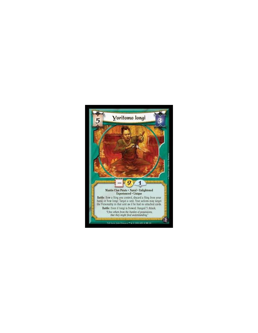 Yoritomo Iongi Exp  - Mantis Clan Pirate · Naval · Enlightened · Experienced · Unique. Battle: Bow a Ring you control, discard a