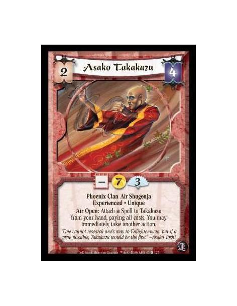 Asako Takakazu Exp  - Phoenix Clan · Air · Shugenja · Experienced · Unique. Battle/Open: Even if he is not at the current battle