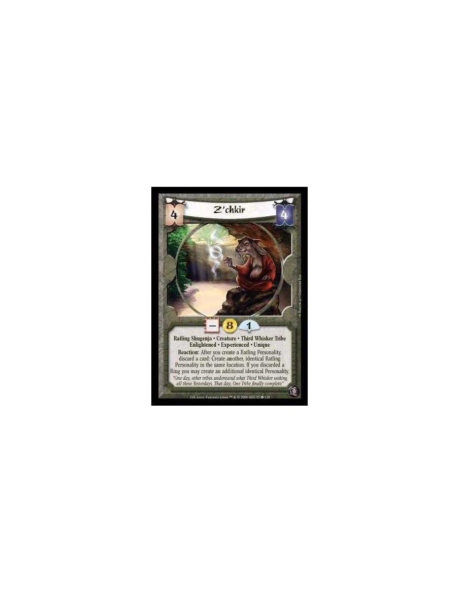 Z'chkir Exp  - Ratling Shugenja · Creature · Third Whisker Tribe · Enlightened · Experienced · Unique. Reaction: After you creat