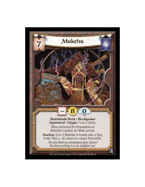 Muketsu Exp (Idioma Inglés)  - Spider Clan · Monk · Shadowlands · Experienced · Unique · Lose 5 Honor. Reaction: Even if Muketsu