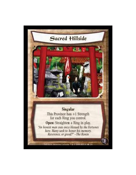 Sacred Hillside  - Singular. This Province has +1 Strength for each Ring you control. Open: Straighten a Ring in play.