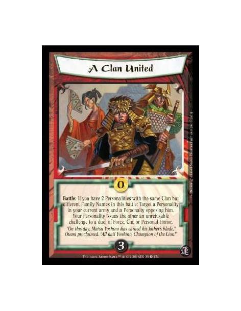 A Clan United  - Battle: If you have 2 Personalities with the same Clan but different Family Names in this battle: Target a Pers