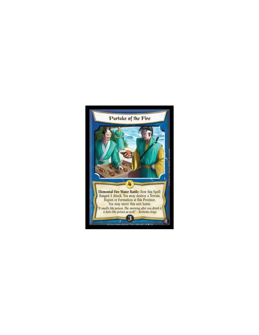 Partake of the Fire  - Elemental Fire Water Battle: Bow this Spell: Ranged 4 Attack. You may destroy a Terrain, Region, or Forma