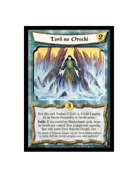 Torii no Orochi (Español)  - Bow this card: Produce 2 Gold, or 4 Gold if paying for an Orochi Personality or Orochi action. Batt