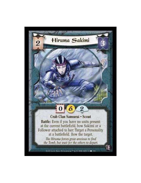 Hiruma Sakimi  - Crab Clan Samurai · Scout. Battle: Even if you have no units present at the current battlefield, bow Sakimi or 