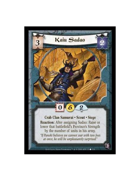 Kaiu Sadao  - Crab Clan · Samurai · Scout · Siege. Reaction: After Sadao assigns: Raise or lower his battlefield's province's St