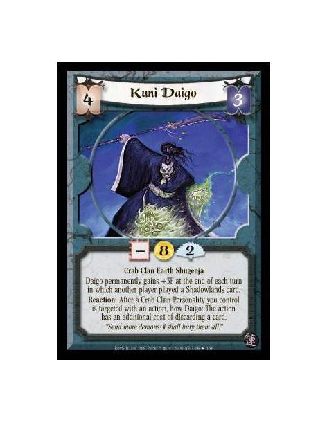 Kuni Daigo (Español)  - Crab Clan Earth Shugenja. Daigo permanently gains +3F at the end of each turn in which another player pl